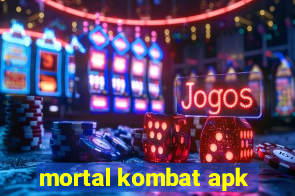 mortal kombat apk